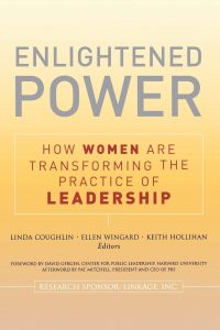 Enlightened Power: How Women are Transforming the Practice of Leadership Paperback